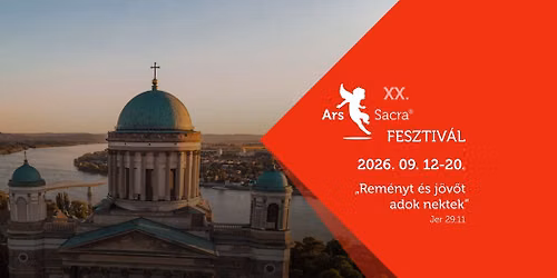 A **. Ars Sacra Fesztiv\u00e1l \u00fcnnep\u00e9lyes megnyit\u00f3ja