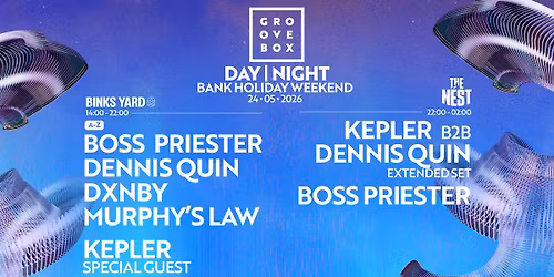 MURPHY\u2019S LAW, KEPLER & MORE | Groovebox DAY > NIGHT at Binks & The Nest