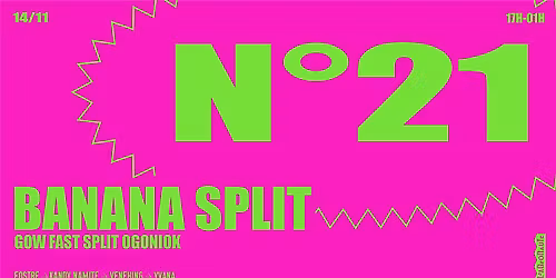 Banana Split 21 : Gow Fast split Ogon\u00efok