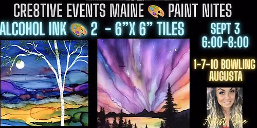 Paint Night ALCOHOL INK @ 1-7-10 Bowling AUGUSTA