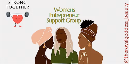 Sip and Learn Women\u2019s Entrepreneurs Support Group