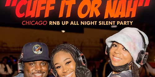 SILENT PARTY RALEIGH " FEELINGS ON SILENT" RATCHET RNB VS SING ALONG RNB