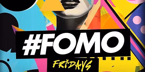 FOMO FRIDAYS @ POP WORLD WATLING STREET - Friday 5th December