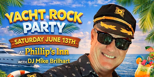 Yacht Rock Party with DJ Mike Brilhart at Phillip's