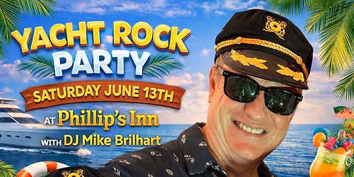 Yacht Rock Party with DJ Mike Brilhart at Phillip's