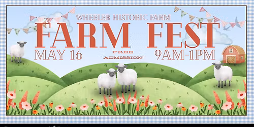 Farm Fest at Wheeler Farm! \ud83d\udc11\ud83c\udf31