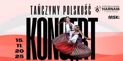 Koncert ZTL Harnam - Ta\u0144czymy Polsko\u015b\u0107!