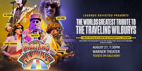 The Worlds Greatest Tribute to The Traveling Wilburys