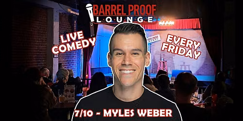 Friday Night Comedy - Myles Weber - Downtown Santa Rosa