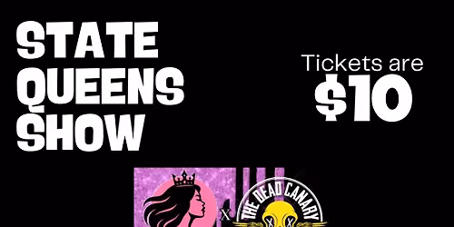 State Queens Show Ticketed Event