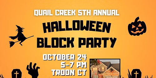 QUAIL CREEK HALLOWEEN BLOCK PARTY \ud83c\udfe1\ud83d\udd77\ufe0f\ud83c\udf83