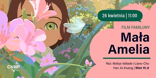 Film dla dzieci: \u201eMa\u0142a Amelia\u201d w CKNP