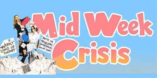 Midweek Crisis