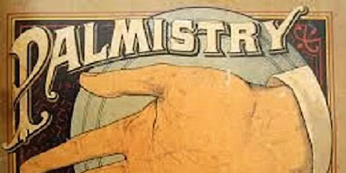 IT\u2019S ALL IN THE HANDS-Palmistry 101 Class- with Gayla Malcolm