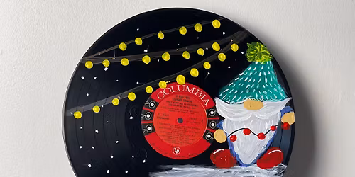 Christmas Record Paint Pary - The Great Gnome Edition
