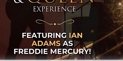 The Freddie and Queen Experience. Live at Empire Rochdale