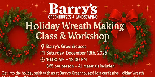 \ud83c\udf84 Holiday Wreath Making Class & Workshop
