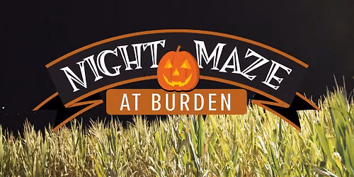 Night Maze at Burden