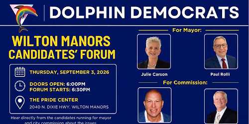 Dolphin Democrats: Wilton Manors Candidates' Forum