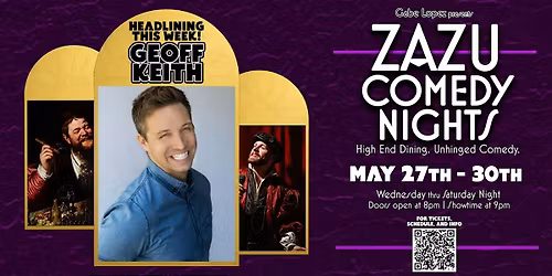 Zazu Comedy Nights presents: Geoff Keith