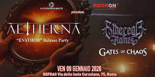 Aetherna "EVATHOR Release Party" + Ethereal Flames + Gates of Chaos \/\/ Defrag 09.01.2026