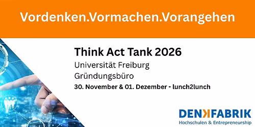 Think-Act-Tank der Denkfabrik Hochschulen & Entrepreneurship