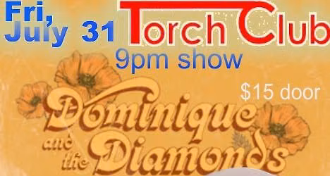 Dominique and the Diamonds w\/ Geoffrey Miller @ The Torch Club