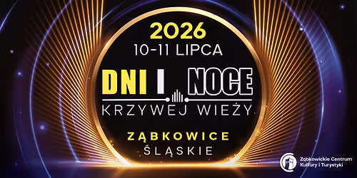 Dni i Noce Krzywej Wie\u017cy 2026 - Z\u0105bkowice \u015al\u0105skie