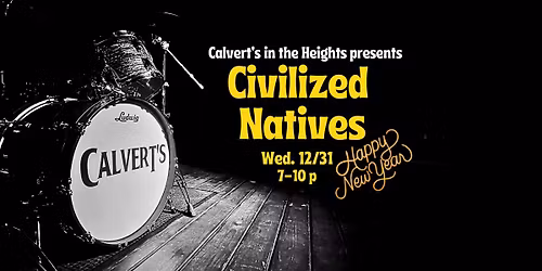 Civilized Natives @Calvert's