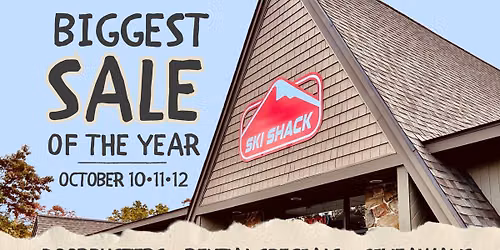 Ski Shack's Biggest Sale of the Year