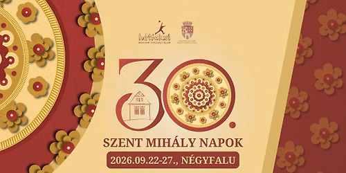 30. Szent Mih\u00e1ly Napok