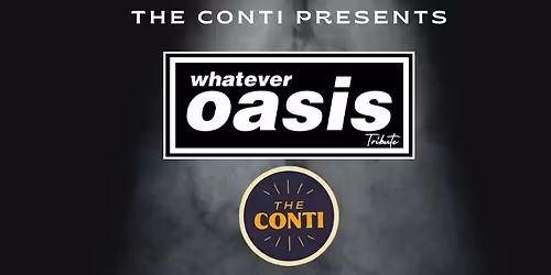 Whatever: Oasis Tribute - The Continental, Preston