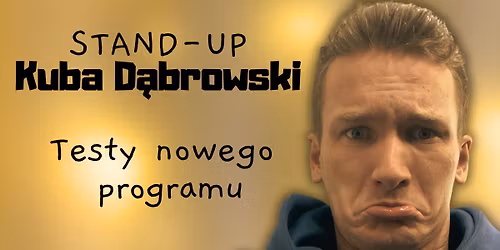 Olsztyn | Kuba D\u0105browski | nowy program + open mic | stand-up