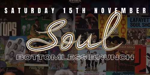 SOUL BOTTOMLESS BRUNCH!