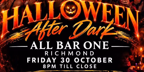 Mischievous- After Dark - Halloween @ All Bar One - Richmond