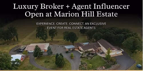 Luxury Broker + Agent Influencer Open at Marion Hill Estate