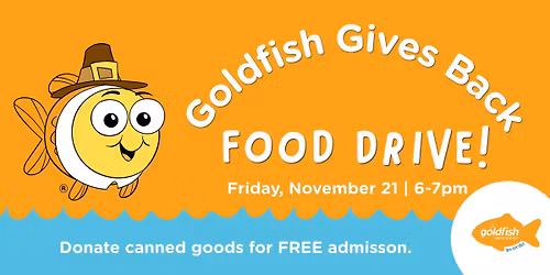Goldfish Gives Back - FOOD DRIVE