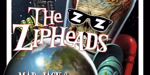 The Zipheads, Mad Jack and The Hatters plus The Critones at The Lending Room Leeds 