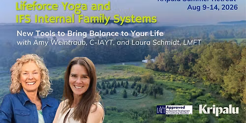 LIFEFORCE YOGA & IFS: New Tools to Bring Balance to Your Life