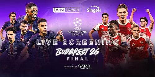 UEFA Champions League Final Watch Party with beIN SPORTS x Singtel