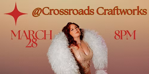 Sunset Burlesque at Crossroads Craftworks