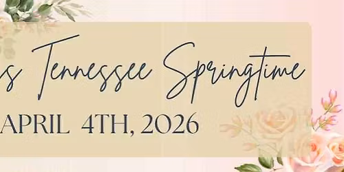 Miss Tennessee Springtime 2026