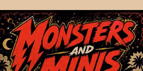 Monsters and Minis