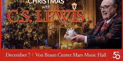 Christmas with C.S. Lewis - Huntsville