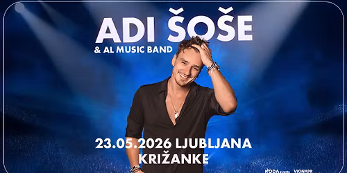 ADI SO\u0160E \u25cf LJUBLJANA, KRI\u017dANKE \u25cf 23.05.2026
