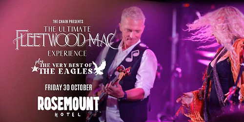 Ultimate Fleetwood Mac Experience + Very Best of the Eagles @ The Rosemount