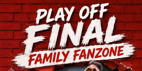 Championship Final Boro v Hull City Family Fanzone