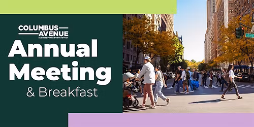 Columbus Avenue BID 2025 Annual Meeting