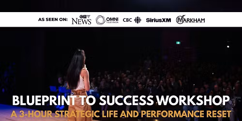 Blueprint to Success Workshop for Designing an Extraordinary Life