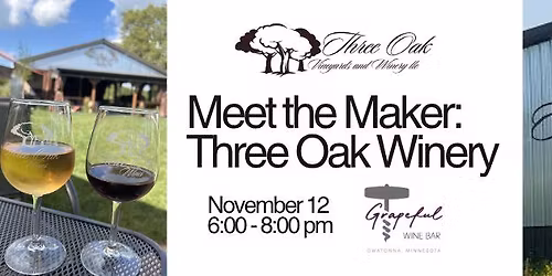 Meet the Maker: Three Oak Winery